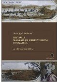 Somogyi Ambrus - História Magyar- és Erdélyország dolgairól I-II. kötet - Az 1490-es évtől 1606-ig