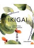 Justyn Barnes - Ikigai - Találd meg az élet értelmét
