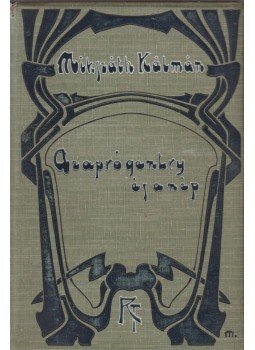 Mikszáth Kálmán - Az apró gentry és a nép, Budapest 1903 antikvár könyv