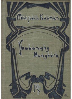 Mikszáth Kálmán - Katánghy Menyhért, Budapest 1903 antikvár könyv