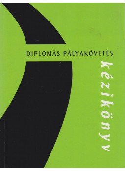 Horváth Tamás, Kiss László, Nyerges Andrea (szerk.), Roberts Éva - Diplomás pályakövetés,  0 antikvár könyv