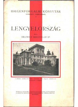 Orlowicz Mieczyslaw Dr. - Lengyelország, Budapest 1930 antikvár könyv