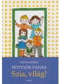 Szepes Mária - Pöttyös Panni - Szia, világ!