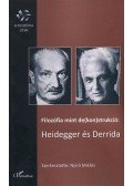 NYÍRŐ MIKLÓS (SZERK.) - Filozófia mint de(kon)strukció: Heidegger és Derrida