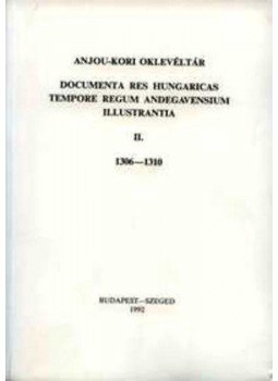  - Anjou-kori oklevéltár II. 1306-1310 - Documenta res Hungaricas tempore regum Andegavensium illustrantia, null 1992 antikvár könyv