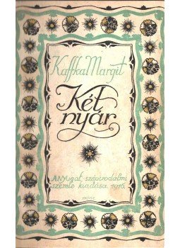 Kaffka Margit - Két nyár Kaffka Margit - Két nyár, Budapest 1916 antikvár könyv