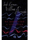 Jack Kerouac,Burroughs, William S. - És megfőttek a vízilovak