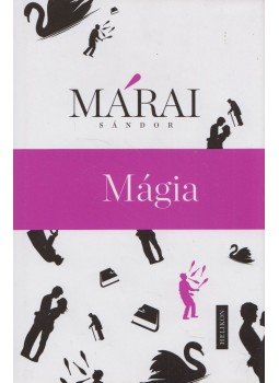 Márai Sándor - Mágia Márai Sándor - Mágia, 2018 antikvár könyv
