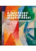 Sipos Endre - A festészeti műelemzés alapkérdései - A vertikális műelemzés módszertana