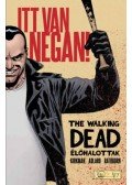 Robert Kirkman  - The Walking Dead - Élőhalottak