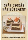 Liptai Zoltán - Száz csodás házisütemény