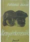 Földeák János - Kenyérkeresők (dedikált)