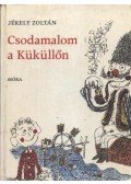 Jékely Zoltán - Csodamalom a Küküllőn