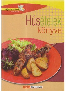 Boda Zoltánné - Húsételek könyve Boda Zoltánné - Húsételek könyve, Kisújszállás 2005 antikvár könyv