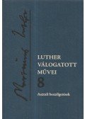 Luther Márton - Asztali beszélgetések