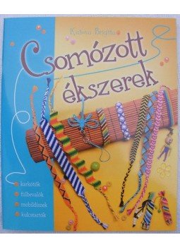 Katona Brigitta - Csomózott ékszerek, null 2011 antikvár könyv