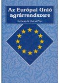 Halmai Péter - Az Európai Unió agrárrendszere