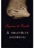 Perella, Suzanne De - A holdtölte asszonyai