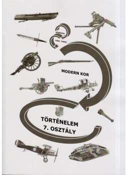 Udvarhelyi Dávid - Modern kor - Történelem 7. osztály Udvarhelyi Dávid - Modern kor - Történelem 7. osztály, 2018 antikvár könyv