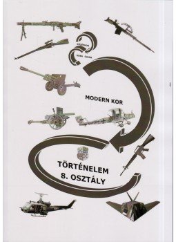 Udvarhelyi Dávid - Modern kor - Történelem 8. osztály Udvarhelyi Dávid - Modern kor - Történelem 8. osztály, 2018 antikvár könyv