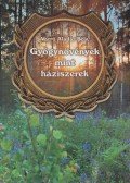 Varró Aladár Béla - Gyógynövények mint háziszerek