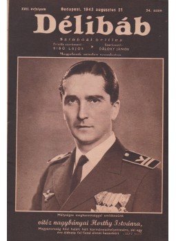 Bibó Lajos - Délibáb 1943. XVII. évf. 34. szám, Budapest 1943 antikvár könyv