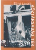Eörsi László - Köztársaság tér 1956