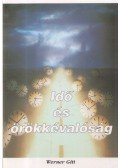 Werner Gitt - Idő és örökkévalóság