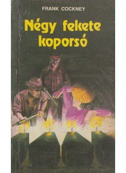 Leslie L. Lawrence - Négy fekete koporsó (dedikált), Budapest 0 antikvár könyv