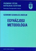 Szuromi Szabolcs Anzelm - Egyházjogi metodológia
