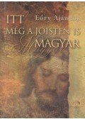 Dr. Eőry Ajándok - Itt még a Jóisten is magyar