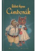 Bálint Ágnes - Cimborák