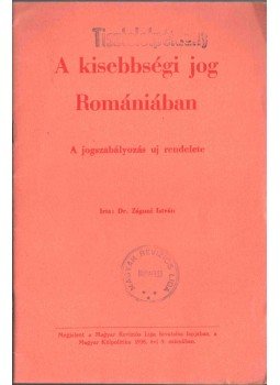 Zágoni István Dr. - A kisebbségi jog Romániában Zágoni István Dr. - A kisebbségi jog Romániában, 1938 antikvár könyv