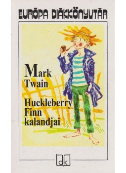 Twain, Mark - Huckleberry Finn kalandjai Twain, Mark - Huckleberry Finn kalandjai, Budapest 2005 antikvár könyv