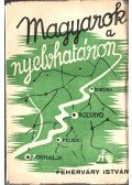 Fehérváry István - Magyarok a nyelvhatáron