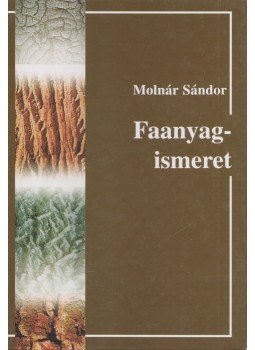 Dr. Molnár Sándor - Faanyagismeret Dr. Molnár Sándor - Faanyagismeret, Budapest 2004 antikvár könyv