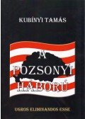 Kubínyi Tamás - A Pozsonyi Háború