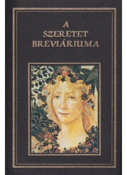 Sík Sándor, Juhász Péter - A szeretet breváriuma, Budapest 1991 antikvár könyv