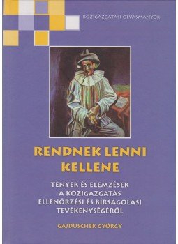 Gajduschek György - Rendnek lenni kellene Gajduschek György - Rendnek lenni kellene, Budapest 2008 antikvár könyv