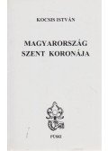 Kocsis István - Magyarország Szent Koronája (dedikált)
