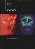 Szarka Tamás - Vávává (dedikált)