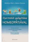 Gabrielle Pinto,Murray Feldman - Gyermekek gyógyítása homeopátiával