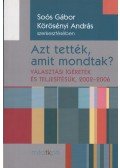 Soós Gábor,Körösényi András - Azt tették, amit mondtak?