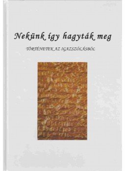 Paál Zoltán - Nekünk így hagyták meg Paál Zoltán - Nekünk így hagyták meg, Budapest 2010 antikvár könyv