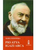 Winowska, Maria - Pio atya igazi arca