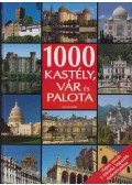 Kővári Sarolta (szerk.) - 1000 kastély, vár és palota
