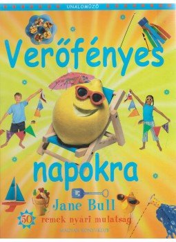 Jane Bull - Unaloműző verőfényes napokra Jane Bull - Unaloműző verőfényes napokra, Budapest 0 antikvár könyv