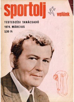 Endrődi Lajos - Sportolj velünk 1974. március Endrődi Lajos - Sportolj velünk 1974. március, Budapest 1974 antikvár könyv
