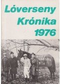 Varga László,Csákvári János - Lóverseny krónika 1976