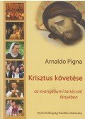 Arnaldo Pigna - Krisztus követése